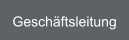 Geschäftsleitung